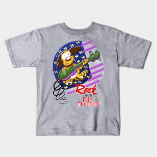 Rock with Din The Dog Kids T-Shirt